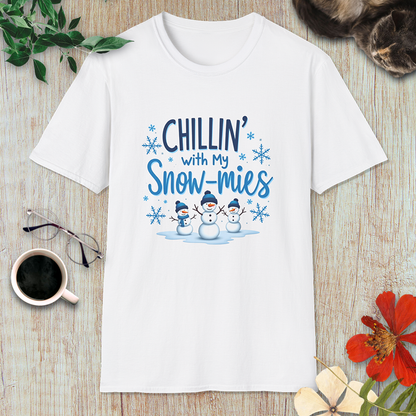 Chillin’ with my Snow-mies T-Shirt