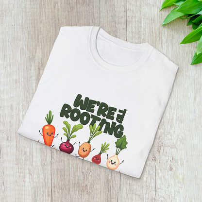We're all Rooting for you! T-Shirt