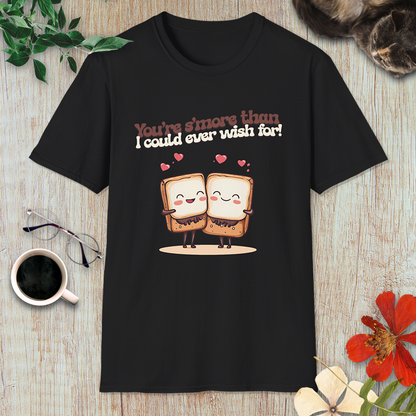 You’re S’more Than I Could Ever Wish For! T-Shirt