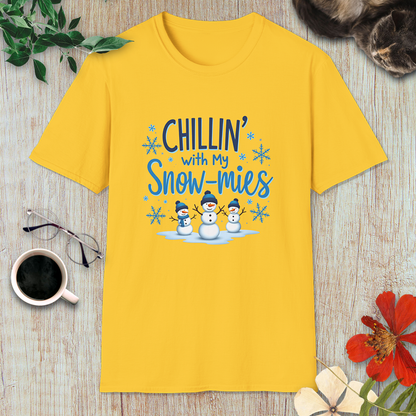 Chillin’ with my Snow-mies T-Shirt