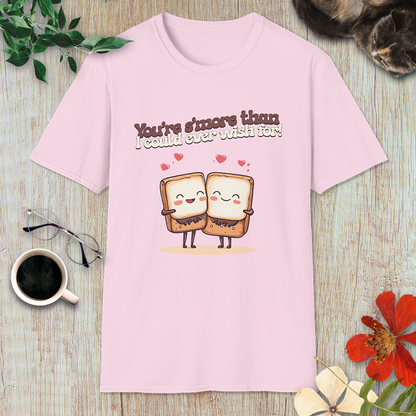You’re S’more Than I Could Ever Wish For! T-Shirt