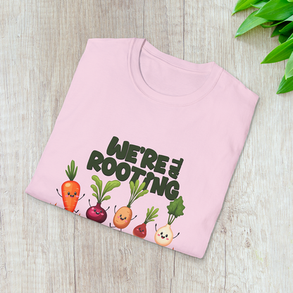 We're all Rooting for you! T-Shirt