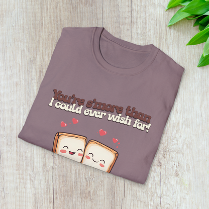 You’re S’more Than I Could Ever Wish For! T-Shirt