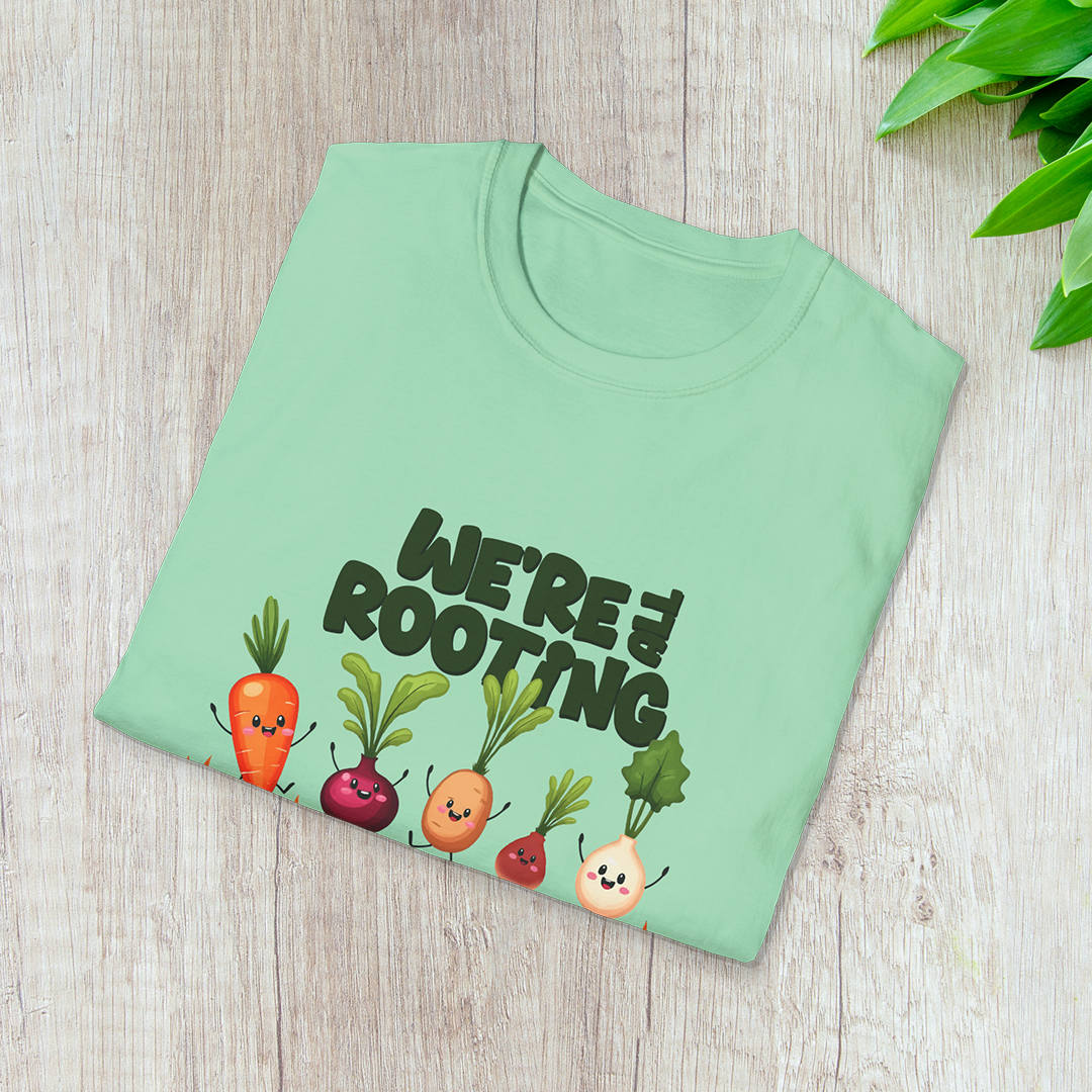 We're all Rooting for you! T-Shirt