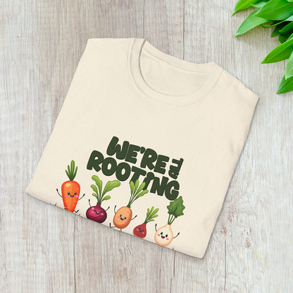We're all Rooting for you! T-Shirt