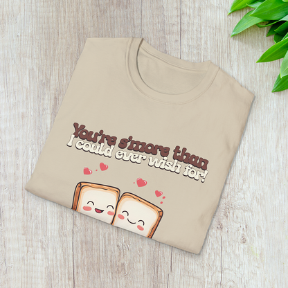 You’re S’more Than I Could Ever Wish For! T-Shirt