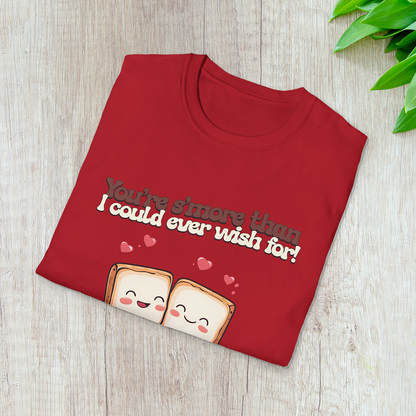 You’re S’more Than I Could Ever Wish For! T-Shirt