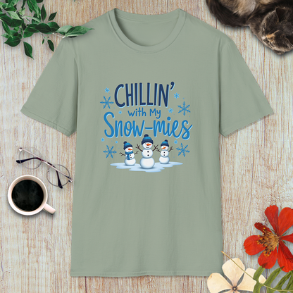 Chillin’ with my Snow-mies T-Shirt