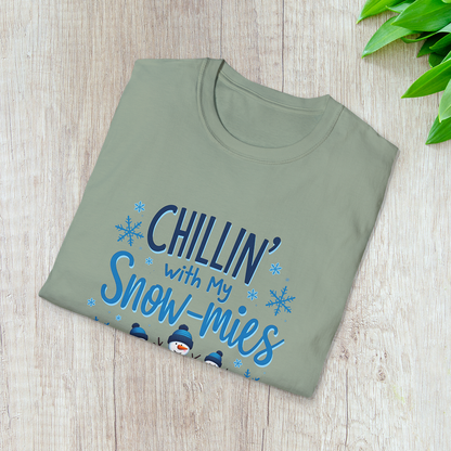 Chillin’ with my Snow-mies T-Shirt