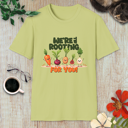 We're all Rooting for you! T-Shirt