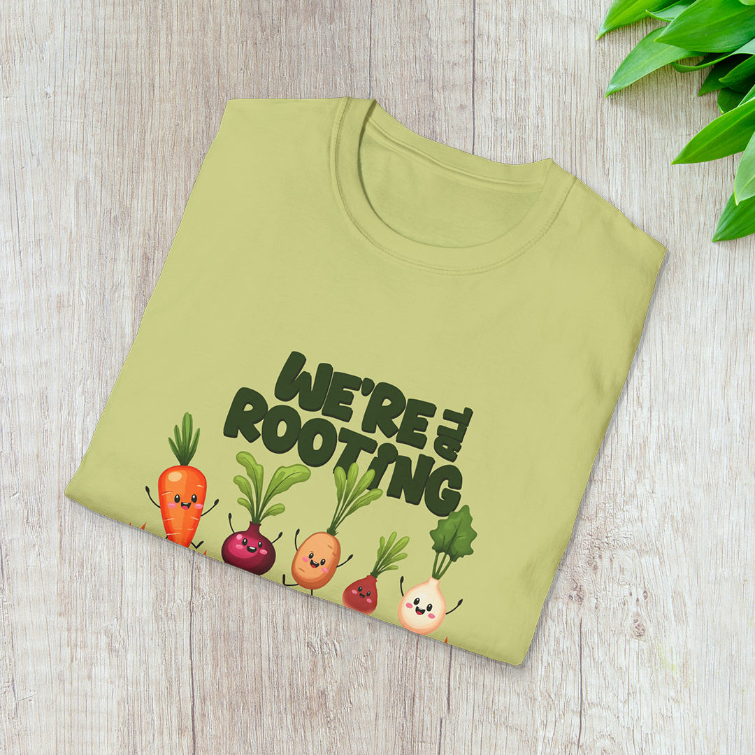 We're all Rooting for you! T-Shirt