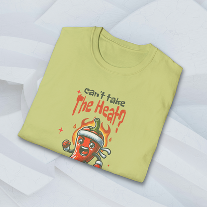 Can't Take the Heat? Don't Compete! T-Shirt