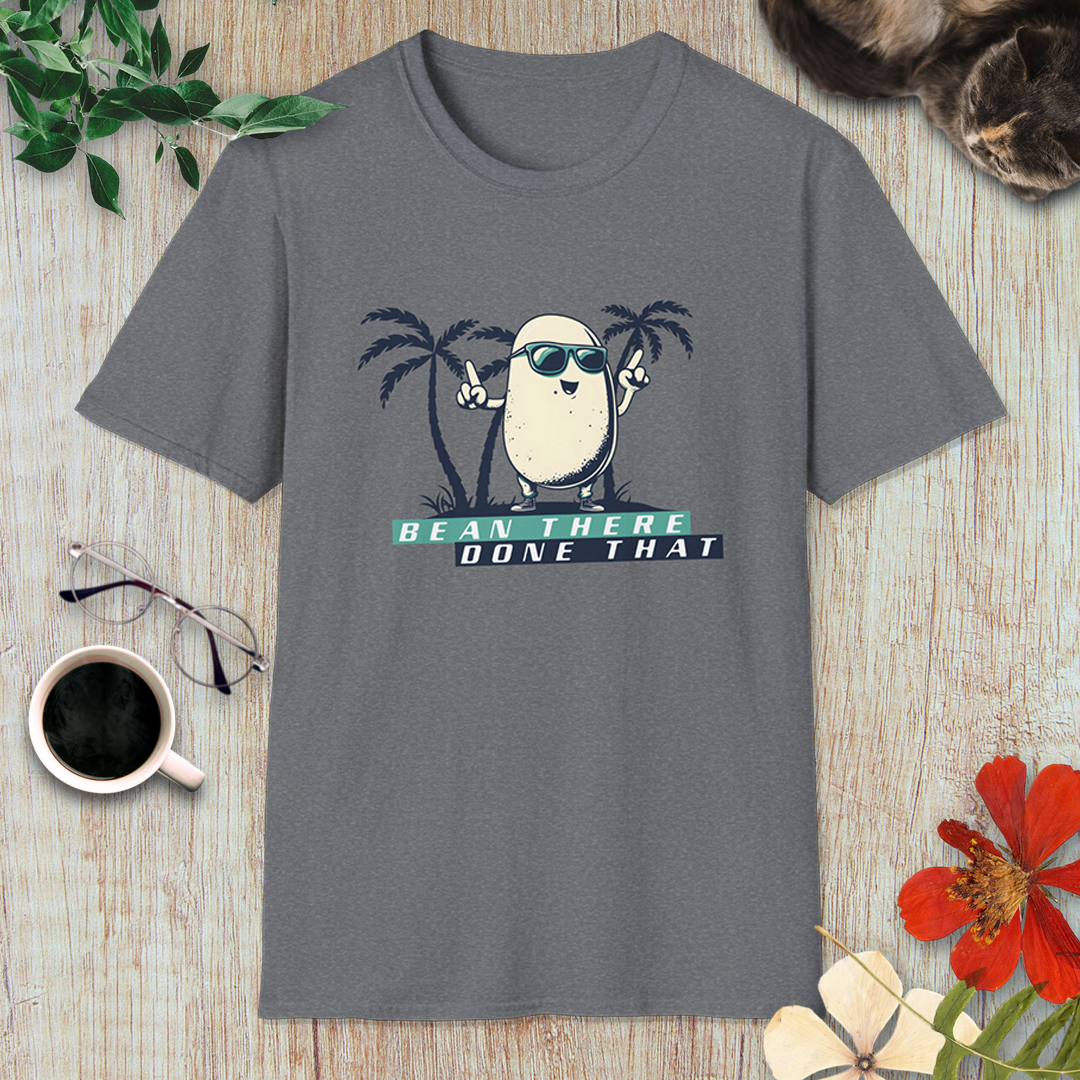 Bean there, done that T-Shirt
