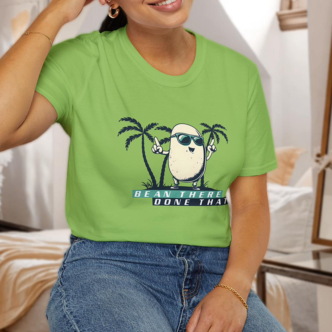 Bean there, done that T-Shirt